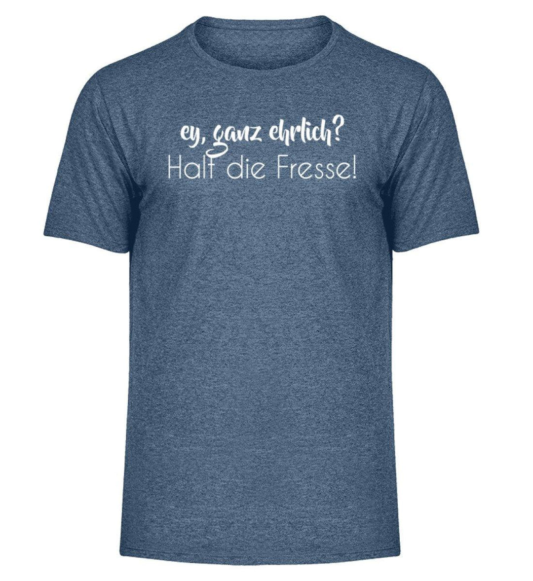 Ey, halt die Fresse Words on Shirts - PR  - Herren Melange Shirt - Words on Shirts Sag es mit dem Mittelfinger Shirts Hoodies Sweatshirt Taschen Gymsack Spruch Sprüche Statement