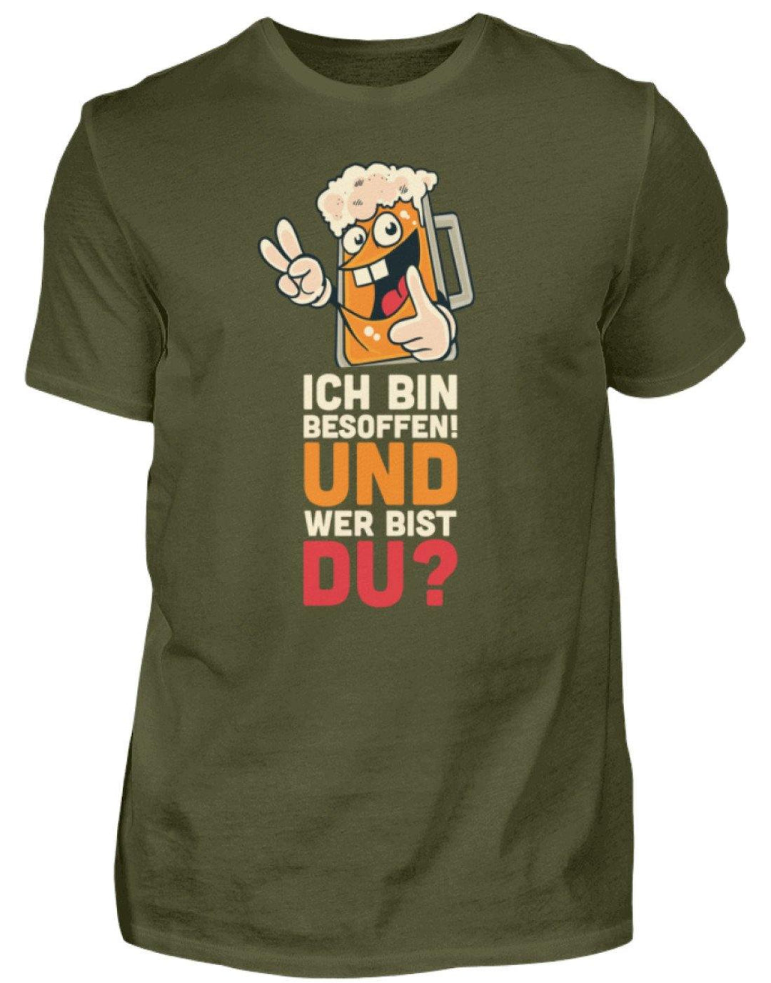 Ich bin Besoffen! Wer bist Du? - WOS  - Herren Shirt - Words on Shirts Sag es mit dem Mittelfinger Shirts Hoodies Sweatshirt Taschen Gymsack Spruch Sprüche Statement