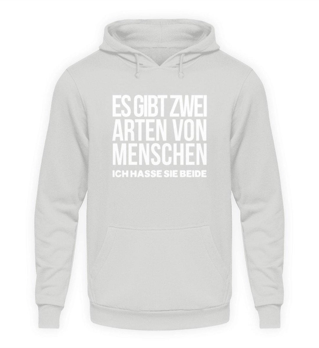 2 Arten Menschen - Words on Shirts  - Unisex Kapuzenpullover Hoodie - Words on Shirts Sag es mit dem Mittelfinger Shirts Hoodies Sweatshirt Taschen Gymsack Spruch Sprüche Statement