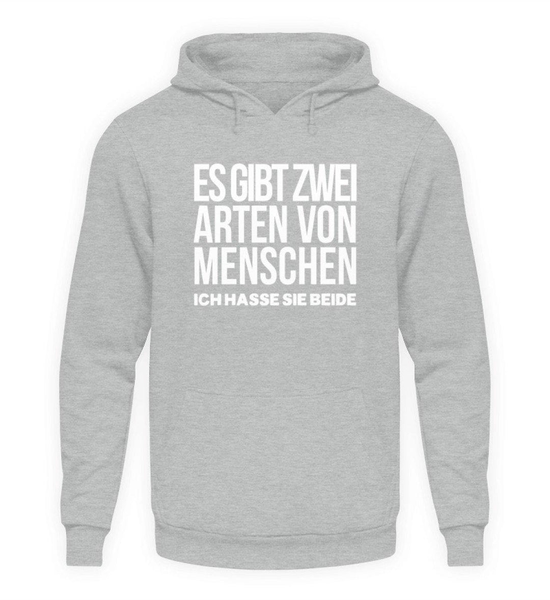 2 Arten Menschen - Words on Shirts  - Unisex Kapuzenpullover Hoodie - Words on Shirts Sag es mit dem Mittelfinger Shirts Hoodies Sweatshirt Taschen Gymsack Spruch Sprüche Statement