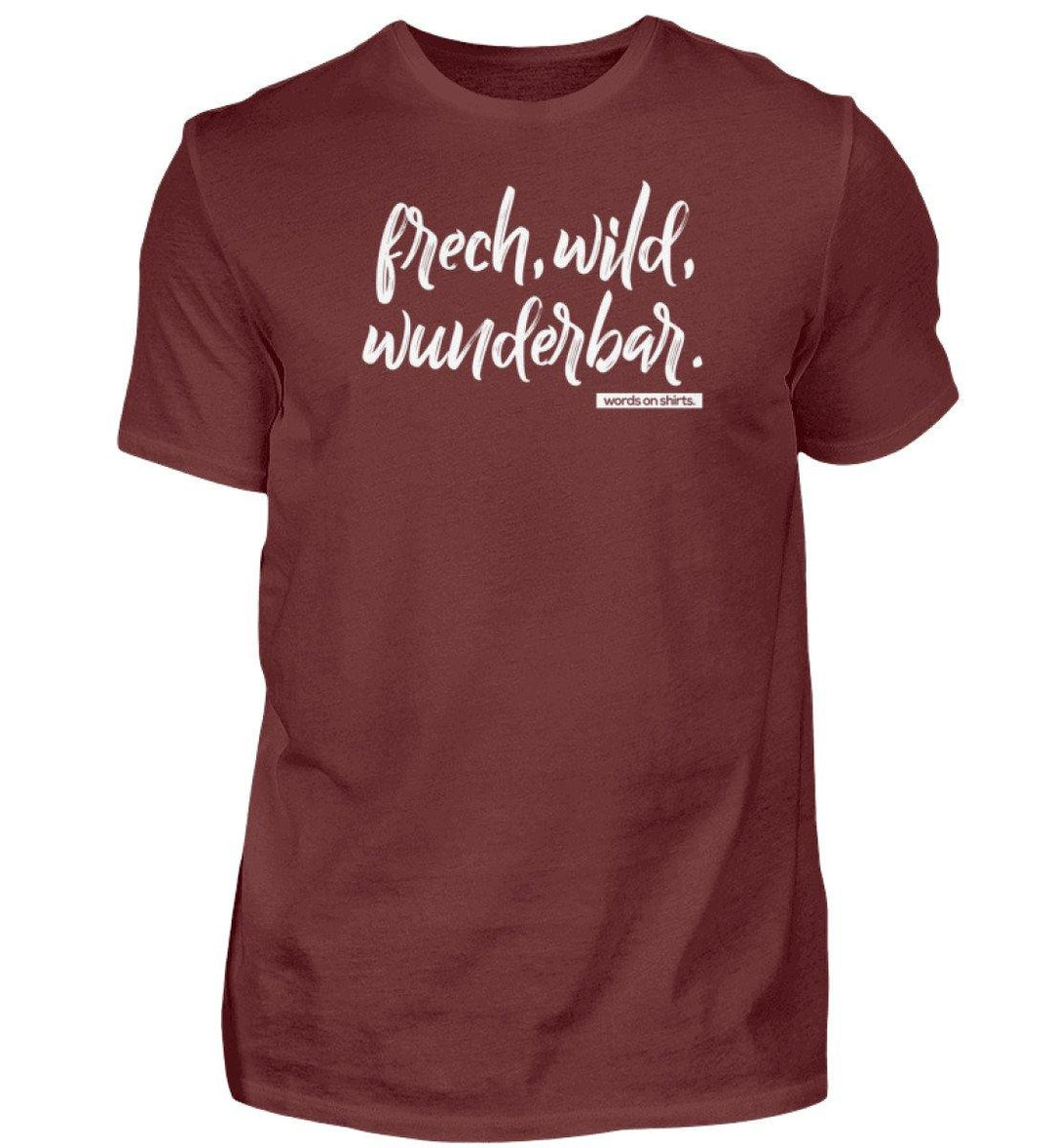 Frech wild wunderbar Words on Shirts PR  - Herren Premiumshirt - Words on Shirts Sag es mit dem Mittelfinger Shirts Hoodies Sweatshirt Taschen Gymsack Spruch Sprüche Statement