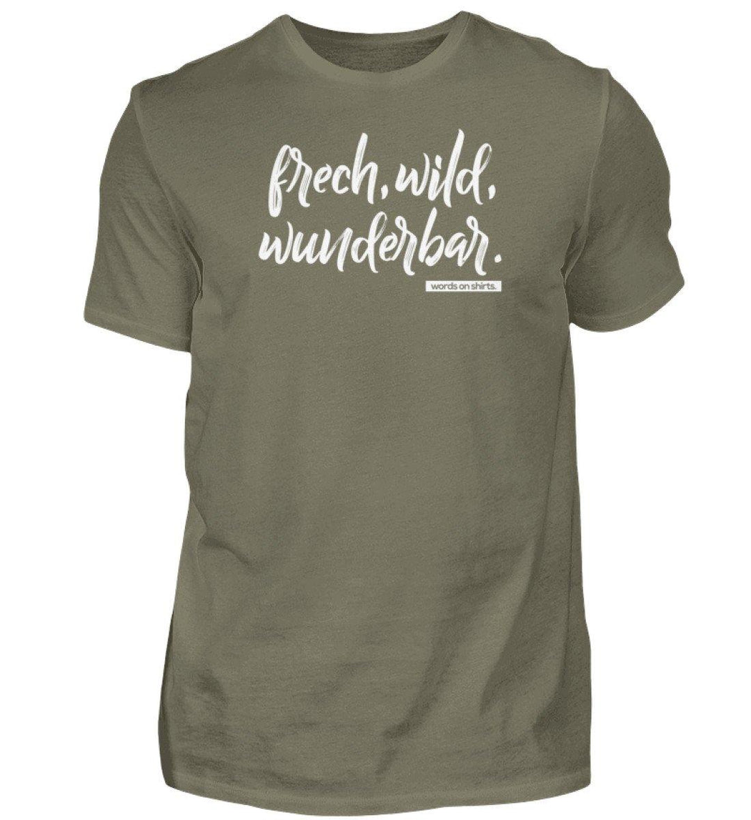 Frech wild wunderbar Words on Shirts PR  - Herren Premiumshirt - Words on Shirts Sag es mit dem Mittelfinger Shirts Hoodies Sweatshirt Taschen Gymsack Spruch Sprüche Statement