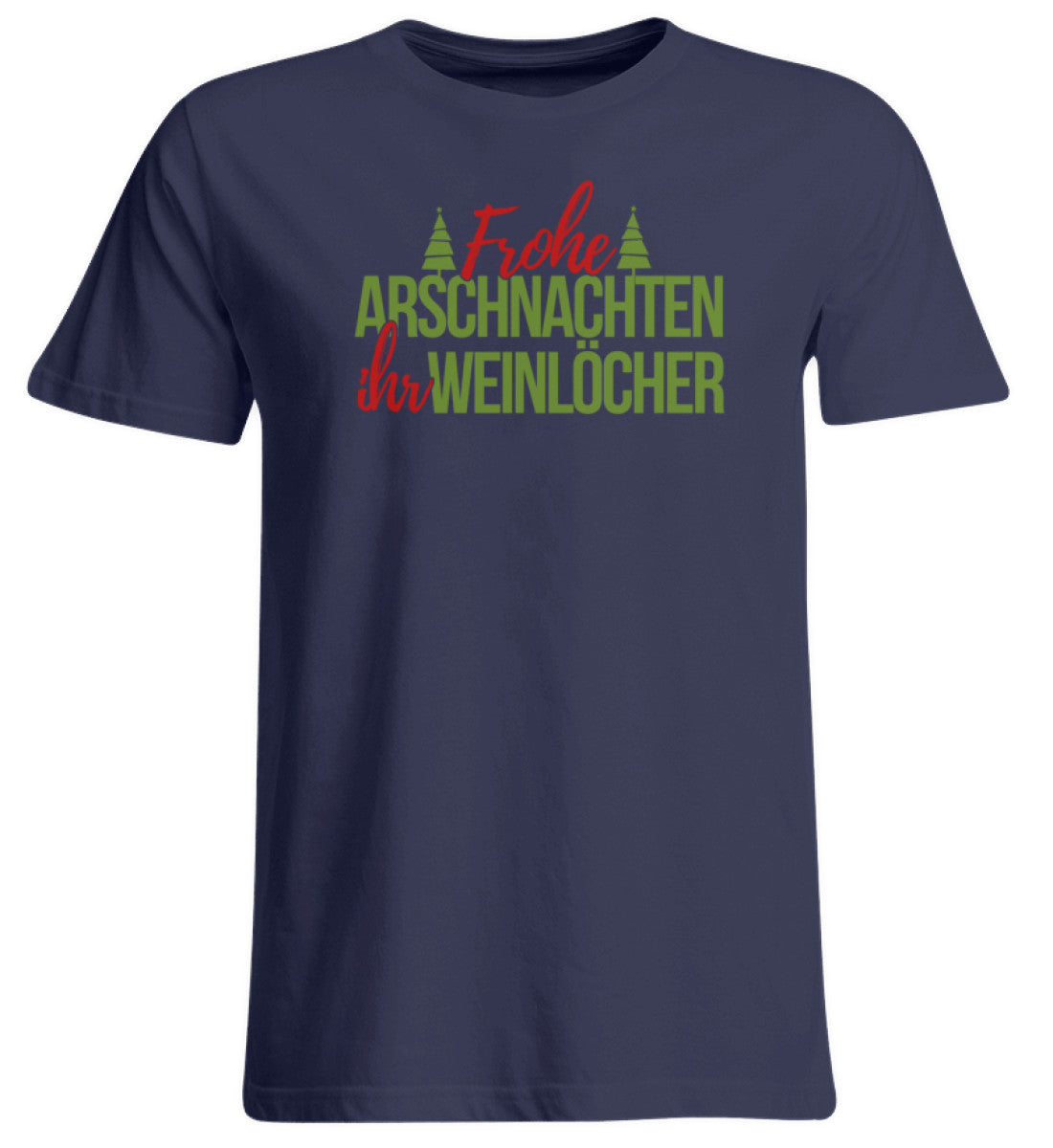 Frohe Arschnachten - Weinlöcher  - Übergrößenshirt
