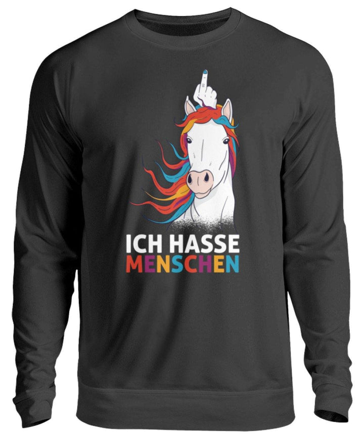 Ich hasse Menschen - Words on Shirts  - Unisex Pullover - Words on Shirts Sag es mit dem Mittelfinger Shirts Hoodies Sweatshirt Taschen Gymsack Spruch Sprüche Statement