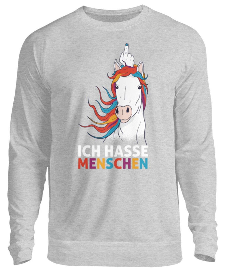 Ich hasse Menschen - Words on Shirts  - Unisex Pullover - Words on Shirts Sag es mit dem Mittelfinger Shirts Hoodies Sweatshirt Taschen Gymsack Spruch Sprüche Statement