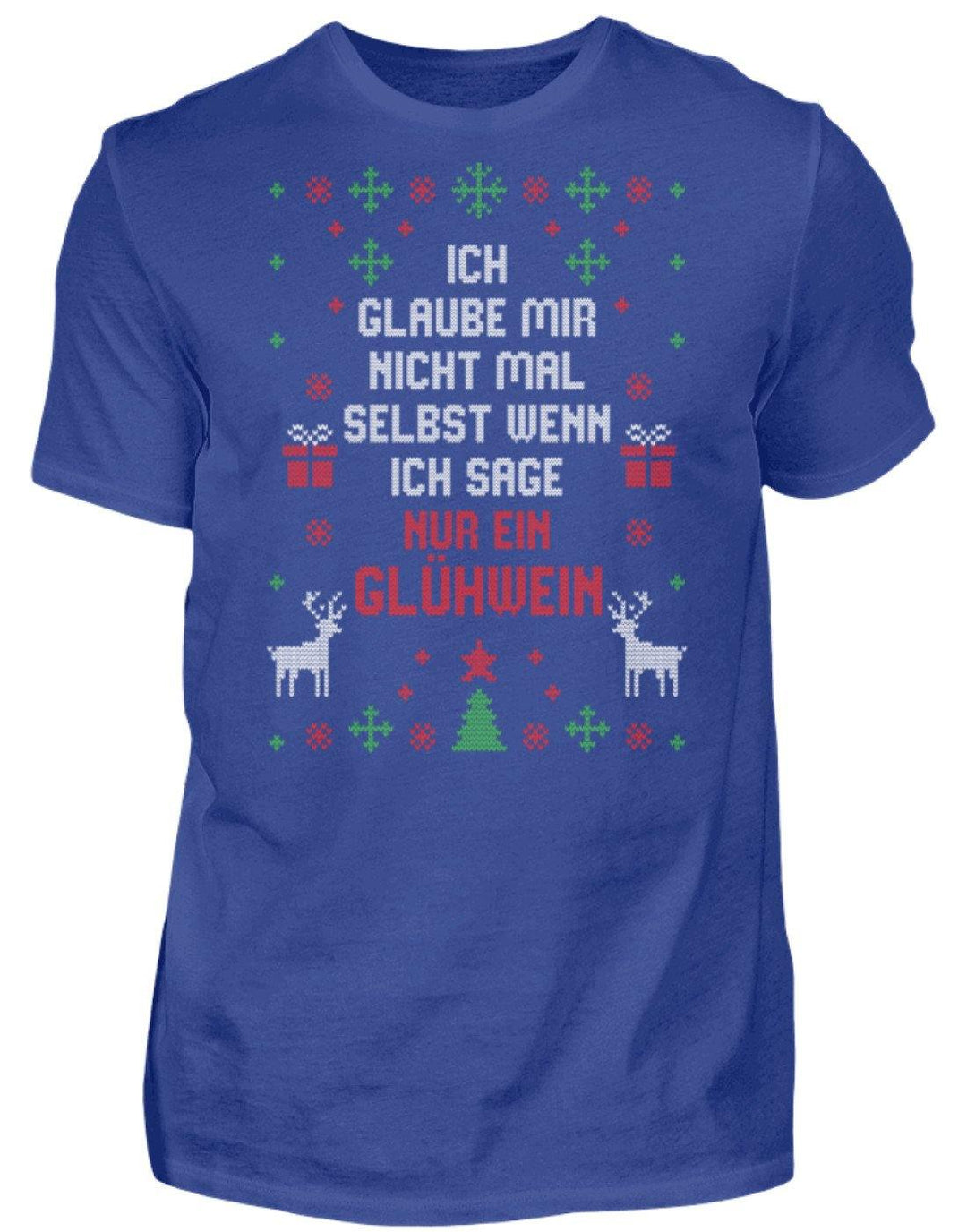 Nur ein Glühwein - Words on Shirts  - Herren Shirt - Words on Shirts Sag es mit dem Mittelfinger Shirts Hoodies Sweatshirt Taschen Gymsack Spruch Sprüche Statement