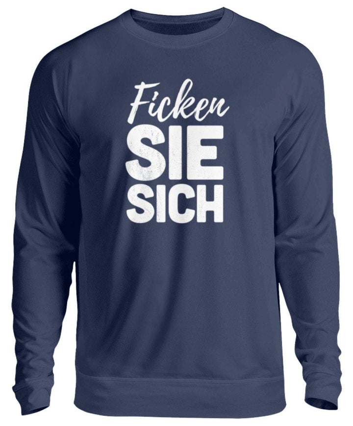 F*cken Sie sich - Words on Shirt  - Unisex Pullover - Words on Shirts Sag es mit dem Mittelfinger Shirts Hoodies Sweatshirt Taschen Gymsack Spruch Sprüche Statement