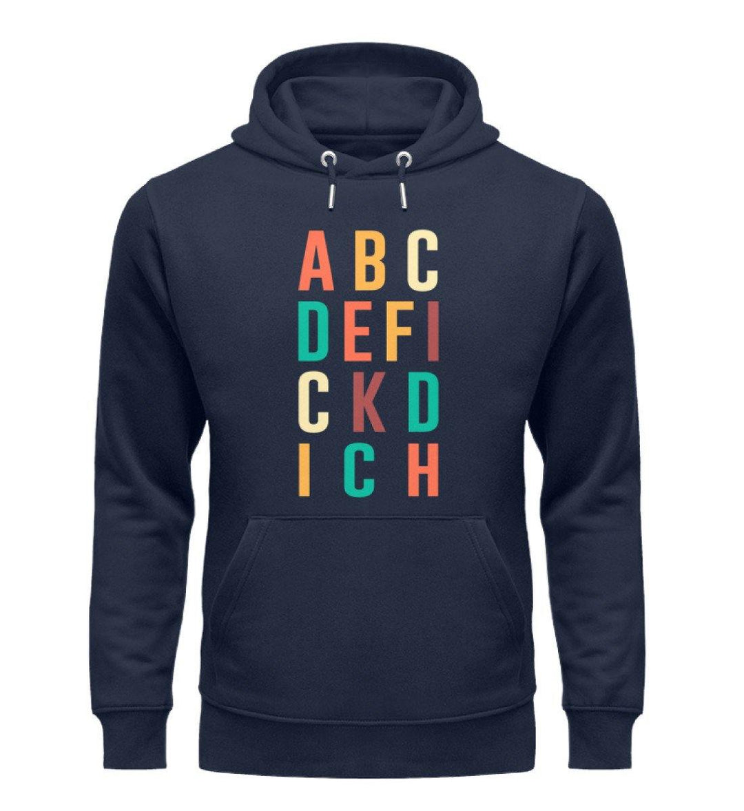 ABCDEFICKDICH - Words on Shirts  - Unisex Organic Hoodie - Words on Shirts Sag es mit dem Mittelfinger Shirts Hoodies Sweatshirt Taschen Gymsack Spruch Sprüche Statement