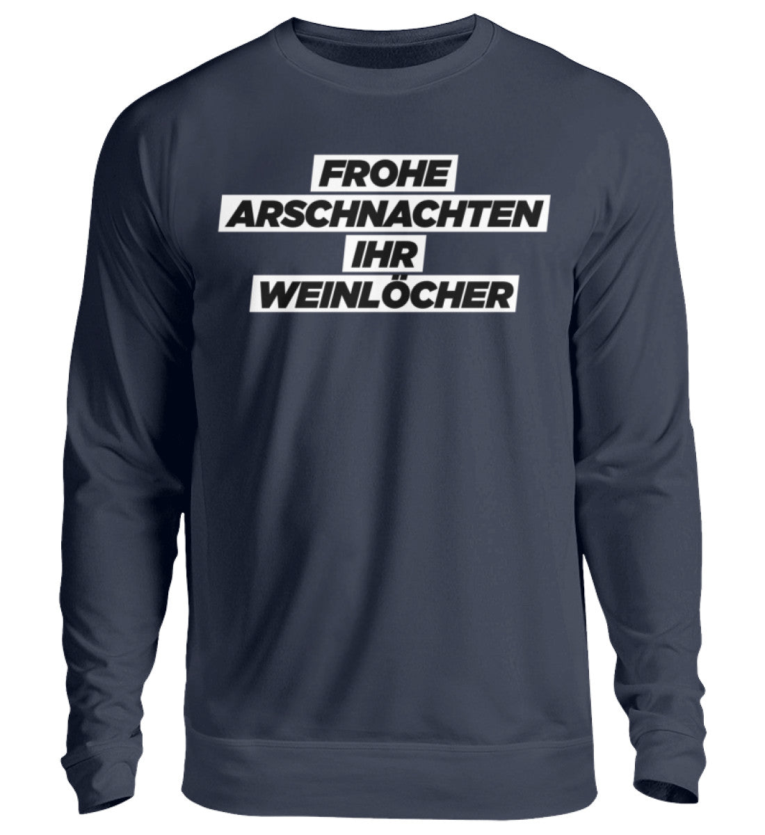 Frohe Arschnachten - Weinlöcher  - Unisex Pullover