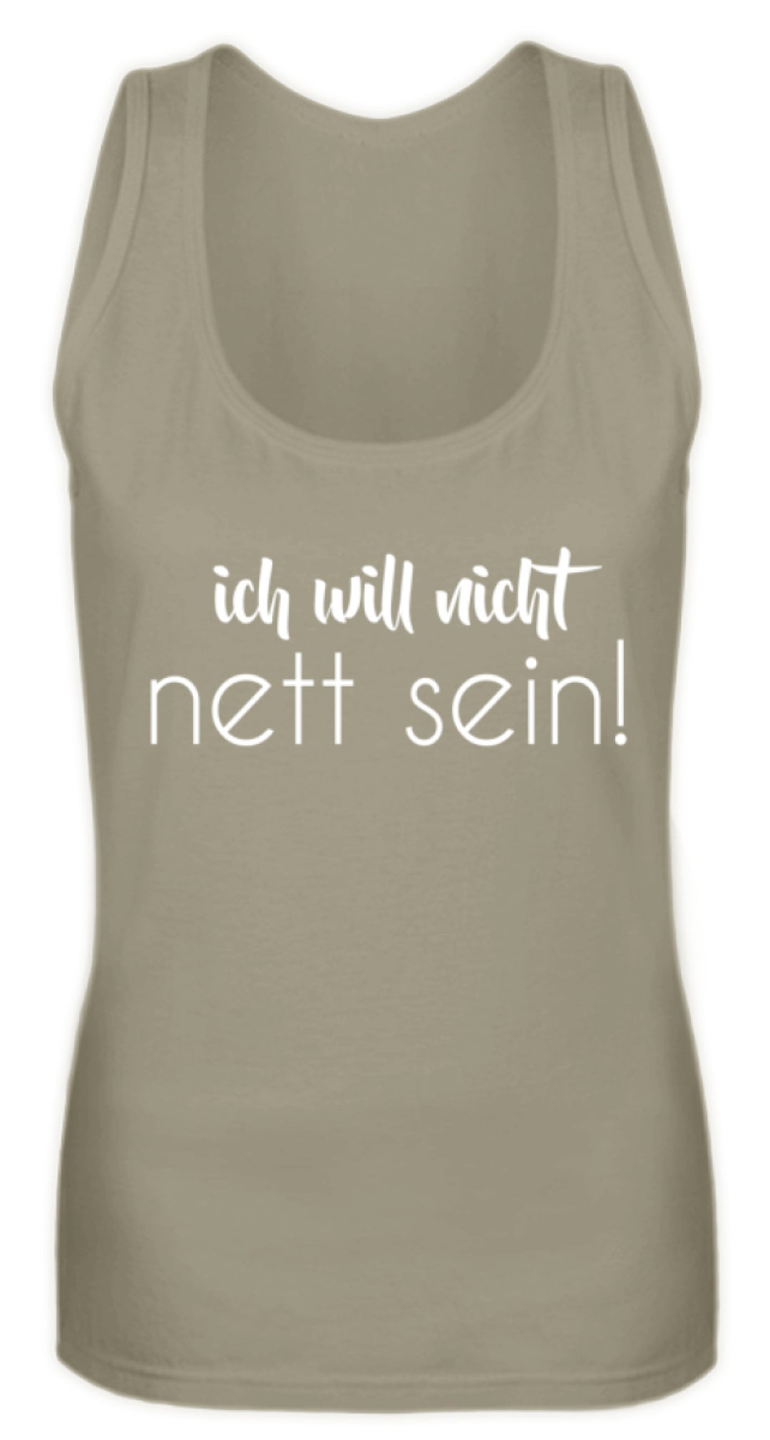 ich will nicht nett sein  - Frauen Tanktop - Words on Shirts