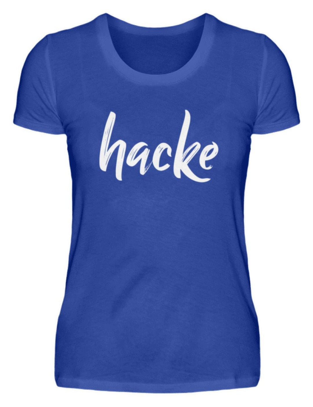 hacke Shirt  - Damenshirt - Words on Shirts Sag es mit dem Mittelfinger Shirts Hoodies Sweatshirt Taschen Gymsack Spruch Sprüche Statement