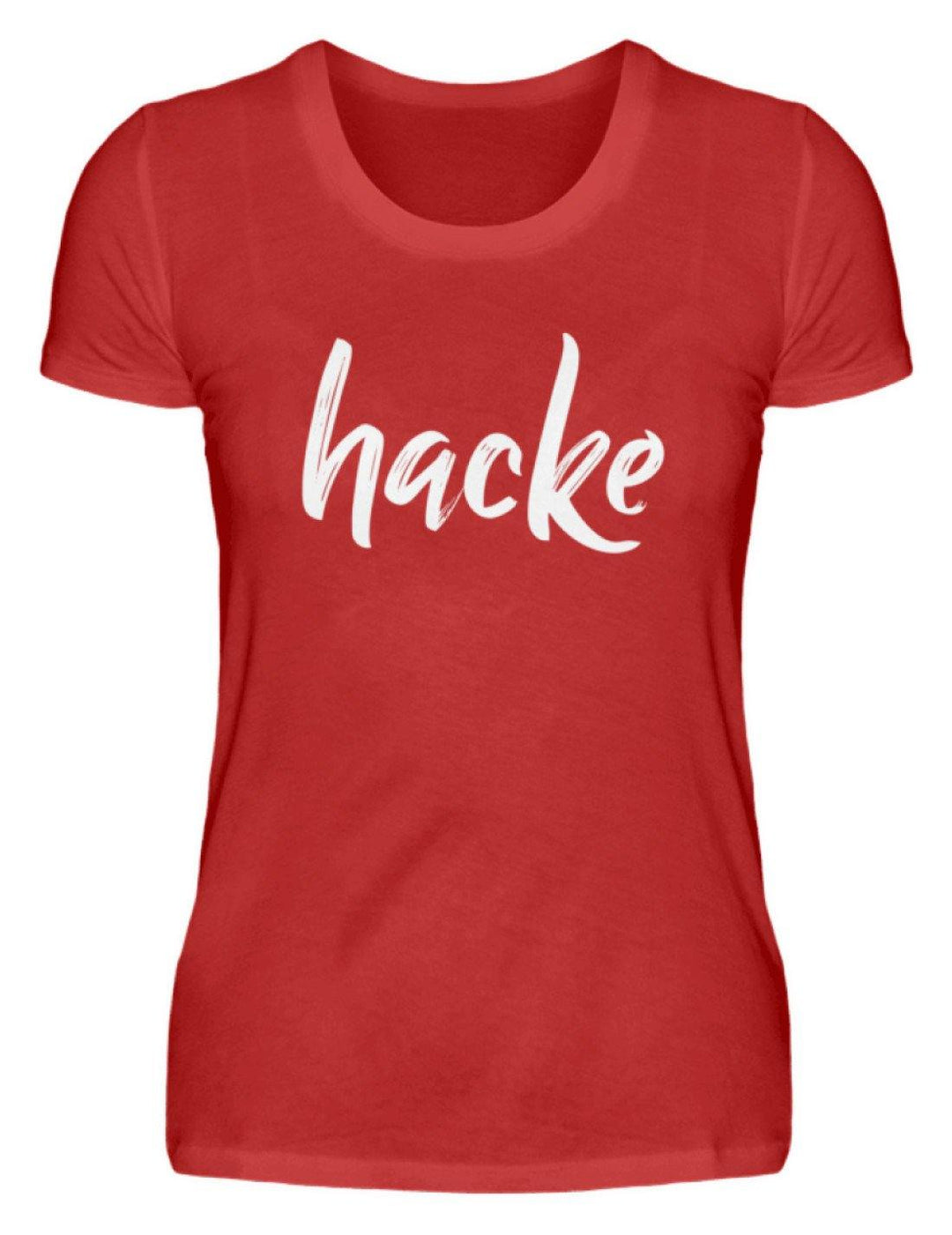 hacke Shirt  - Damenshirt - Words on Shirts Sag es mit dem Mittelfinger Shirts Hoodies Sweatshirt Taschen Gymsack Spruch Sprüche Statement