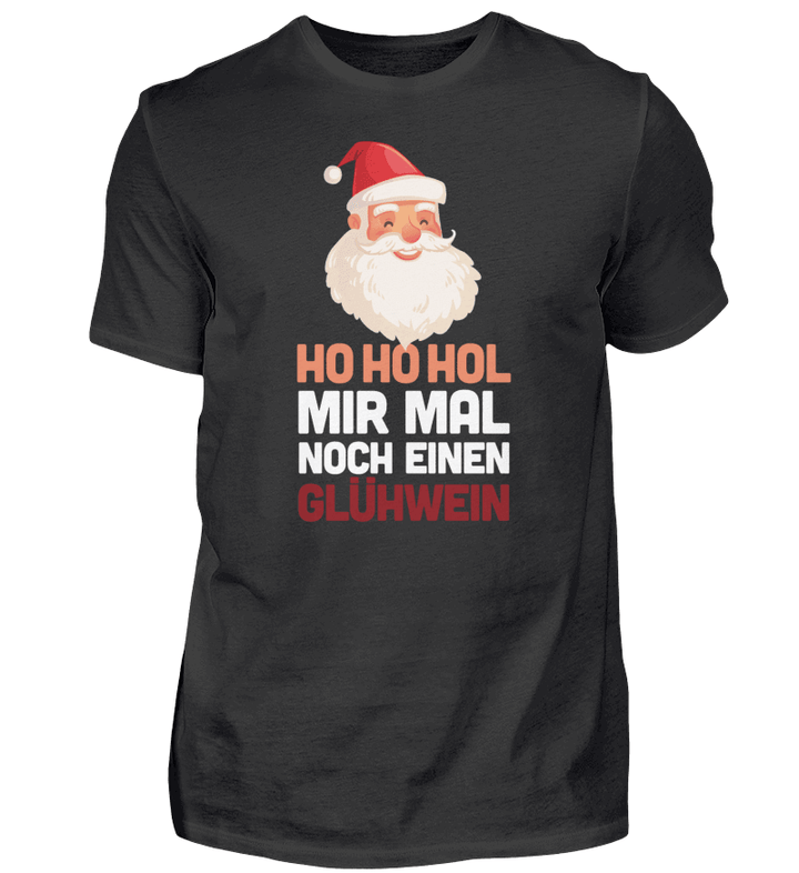 Ho Ho Hol mir Glühwein - 2020  - Herren Shirt - Words on Shirts - kuhle klamotten - coole klamotten