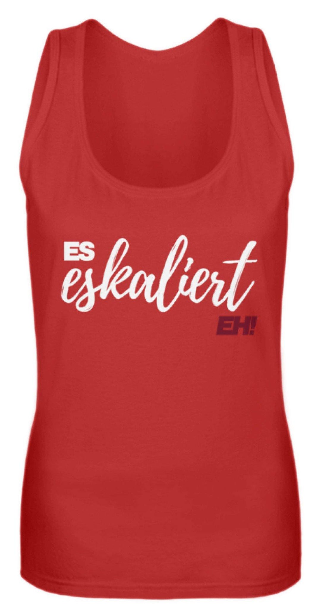 Es Eskaliert Eh - Words on Shirts (1)  - Frauen Tanktop - Words on Shirts Sag es mit dem Mittelfinger Shirts Hoodies Sweatshirt Taschen Gymsack Spruch Sprüche Statement