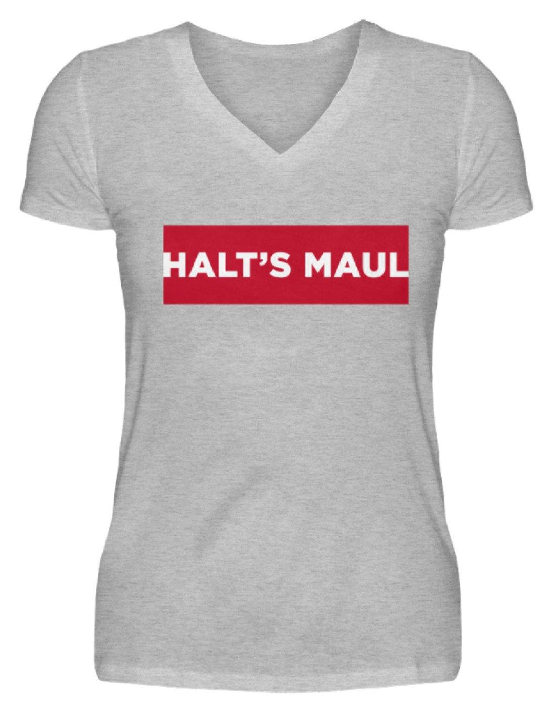 Halts Maul  - V-Neck Damenshirt - Words on Shirts