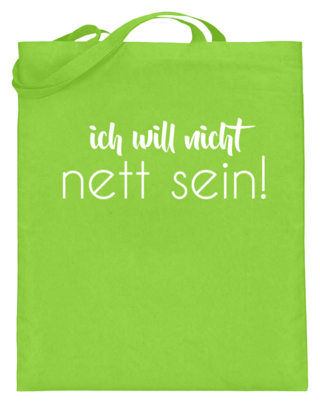 ich will nicht nett sein  - Jutebeutel (mit langen Henkeln) - Words on Shirts