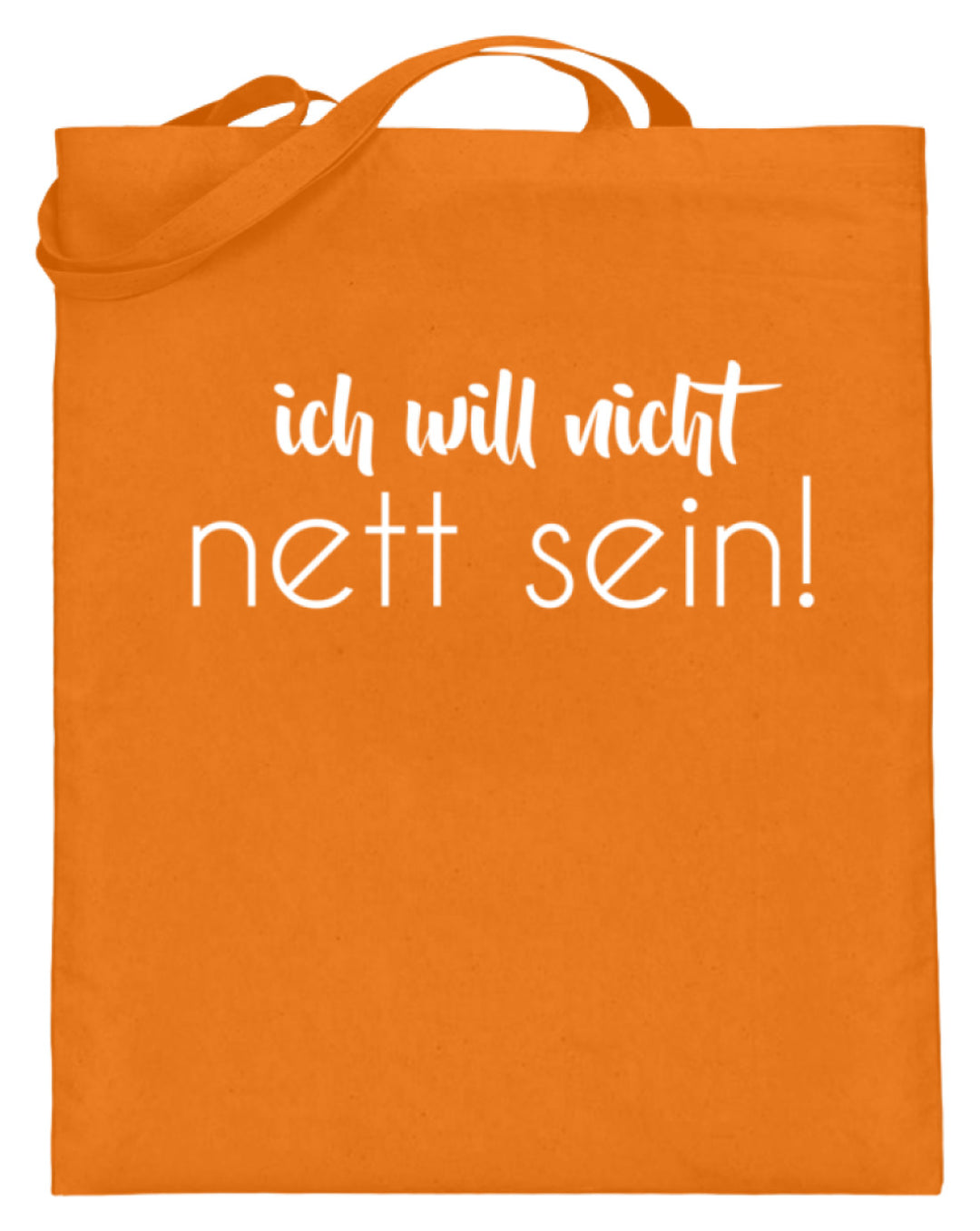 ich will nicht nett sein  - Jutebeutel (mit langen Henkeln) - Words on Shirts