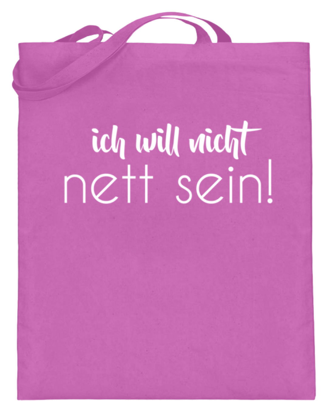 ich will nicht nett sein  - Jutebeutel (mit langen Henkeln) - Words on Shirts