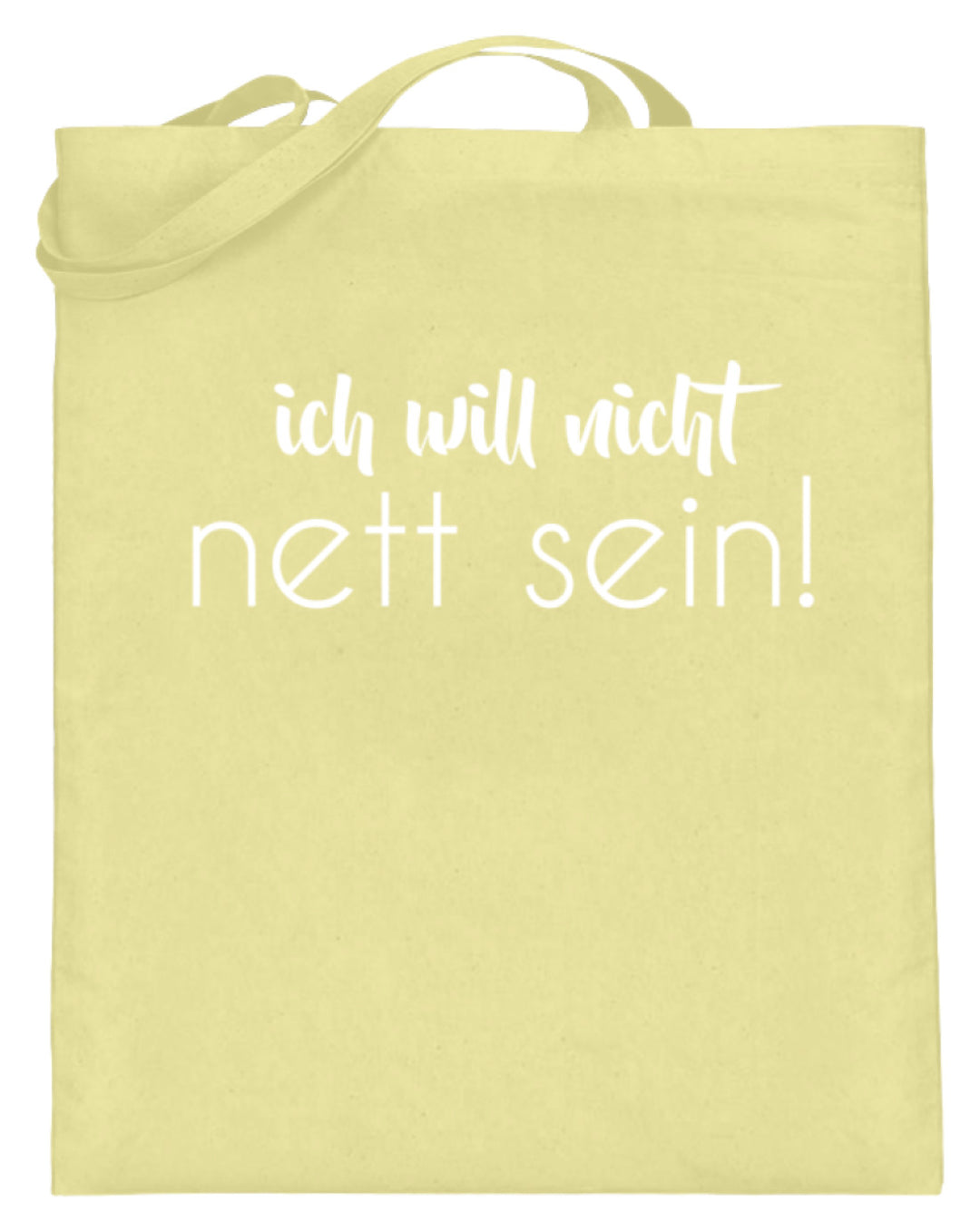 ich will nicht nett sein  - Jutebeutel (mit langen Henkeln) - Words on Shirts
