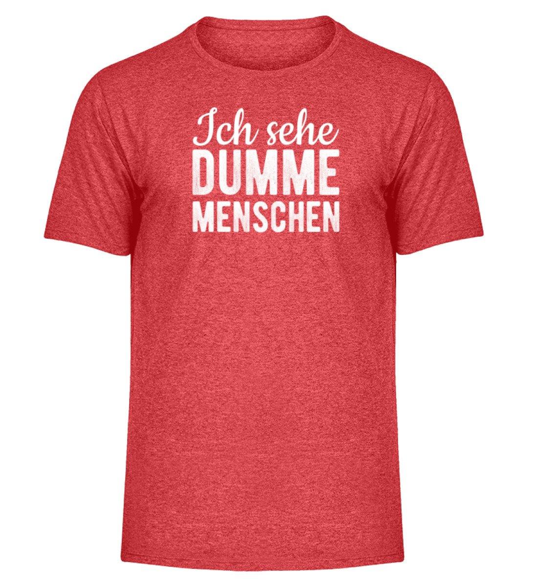 Sehe dumme Menschen Words on Shirts PR  - Herren Melange Shirt