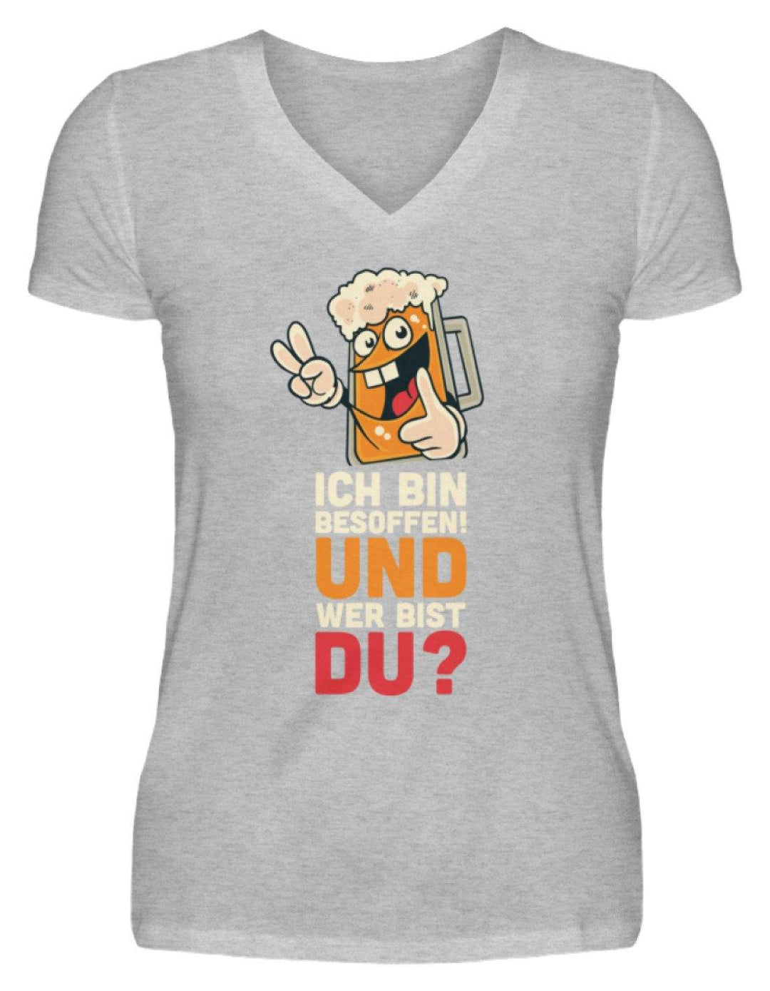 Ich bin Besoffen! Wer bist Du? - WOS  - V-Neck Damenshirt - Words on Shirts Sag es mit dem Mittelfinger Shirts Hoodies Sweatshirt Taschen Gymsack Spruch Sprüche Statement