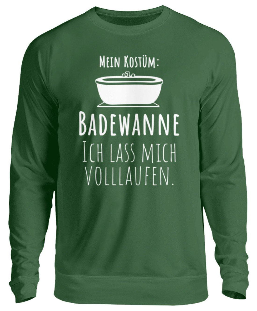 Kostüm Badewanne - Words on Shirts  - Unisex Pullover - Karneval,  Fasching & Fastnacht - Words on Shirts Sag es mit dem Mittelfinger Shirts Hoodies Sweatshirt Taschen Gymsack Spruch Sprüche Statement