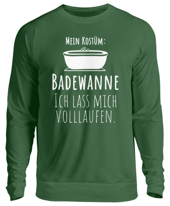 Kostüm Badewanne - Words on Shirts  - Unisex Pullover - Karneval,  Fasching & Fastnacht - Words on Shirts Sag es mit dem Mittelfinger Shirts Hoodies Sweatshirt Taschen Gymsack Spruch Sprüche Statement