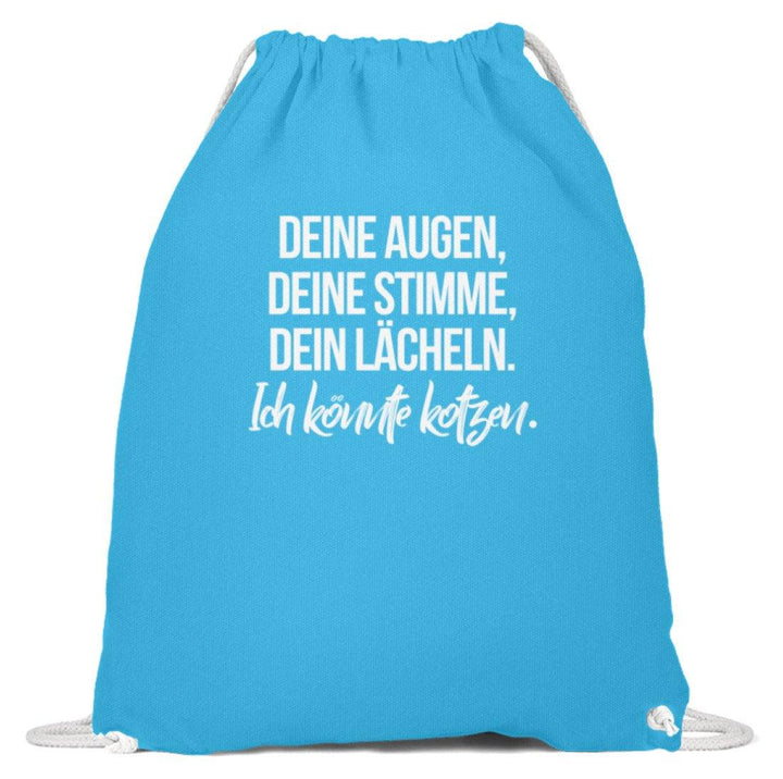 Deine Augen Kotzen Words on Shirts  - Baumwoll Gymsac - Words on Shirts Sag es mit dem Mittelfinger Shirts Hoodies Sweatshirt Taschen Gymsack Spruch Sprüche Statement