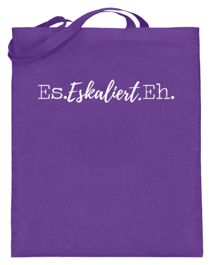 Es Eskaliert Eh - Words on Shirts (4)  - Jutebeutel (mit langen Henkeln) - Words on Shirts Sag es mit dem Mittelfinger Shirts Hoodies Sweatshirt Taschen Gymsack Spruch Sprüche Statement