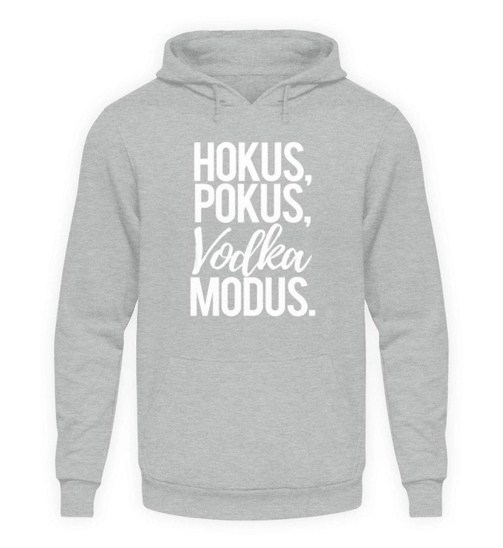 Hokus, Pokus, Vodka Modus  - Unisex Kapuzenpullover Hoodie - Words on Shirts