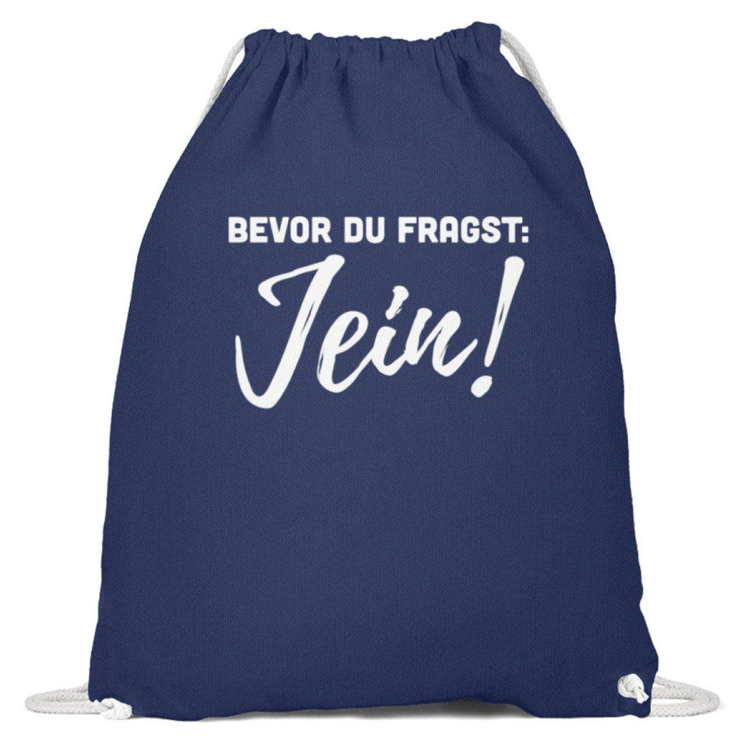 Jein - Words on Shirts  - Baumwoll Gymsac - Words on Shirts Sag es mit dem Mittelfinger Shirts Hoodies Sweatshirt Taschen Gymsack Spruch Sprüche Statement