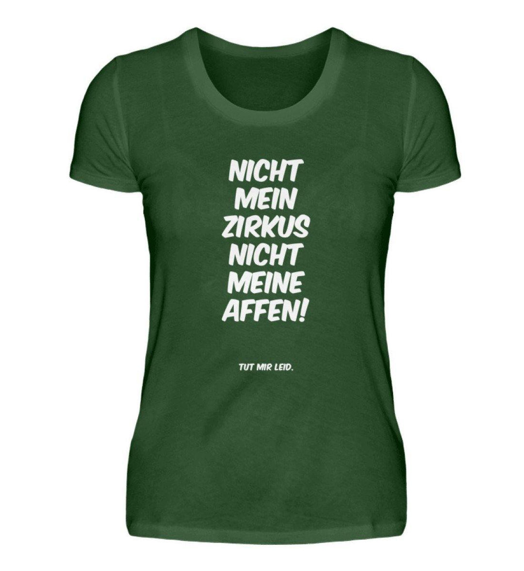 Mein Zirkus Affen - Words on Shirts - PR  - Damen Premiumshirt - Words on Shirts Sag es mit dem Mittelfinger Shirts Hoodies Sweatshirt Taschen Gymsack Spruch Sprüche Statement