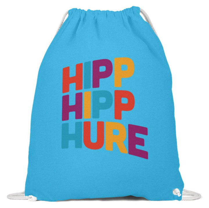 Hipp Hipp Hure- Words on Shirts  - Baumwoll Gymsac - Words on Shirts Sag es mit dem Mittelfinger Shirts Hoodies Sweatshirt Taschen Gymsack Spruch Sprüche Statement