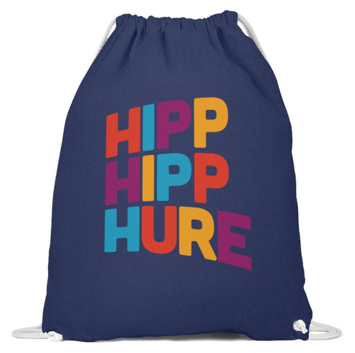 Hipp Hipp Hure- Words on Shirts  - Baumwoll Gymsac - Words on Shirts Sag es mit dem Mittelfinger Shirts Hoodies Sweatshirt Taschen Gymsack Spruch Sprüche Statement