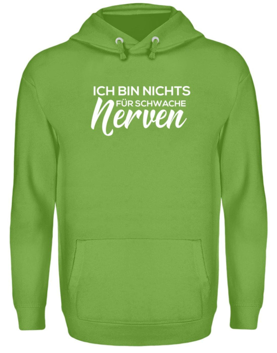 Ich bin nichts für schwache Nerven  - Unisex Kapuzenpullover Hoodie - Words on Shirts