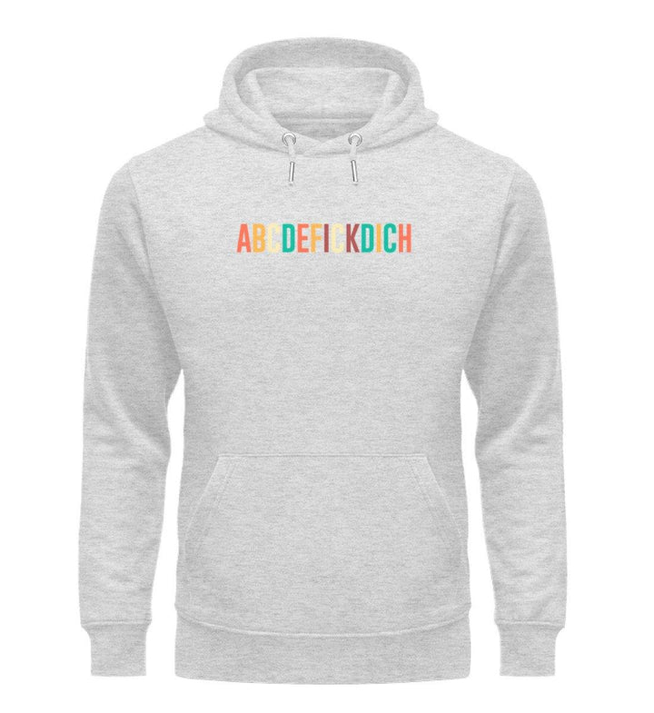 ABCDEFICKDICH - Words on Shirts  - Unisex Organic Hoodie - Words on Shirts Sag es mit dem Mittelfinger Shirts Hoodies Sweatshirt Taschen Gymsack Spruch Sprüche Statement