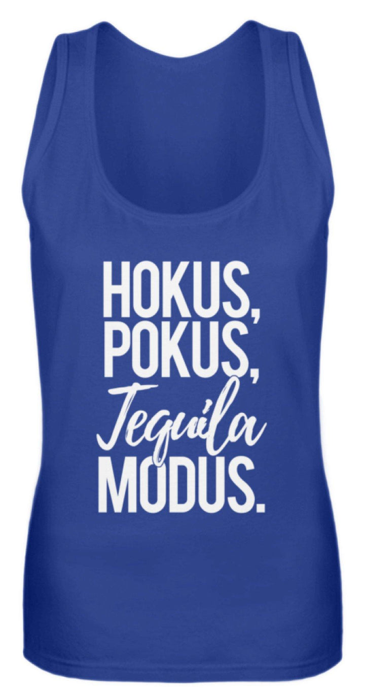 Hokus, Pokus, Tequila Modus  - Frauen Tanktop - Words on Shirts Sag es mit dem Mittelfinger Shirts Hoodies Sweatshirt Taschen Gymsack Spruch Sprüche Statement
