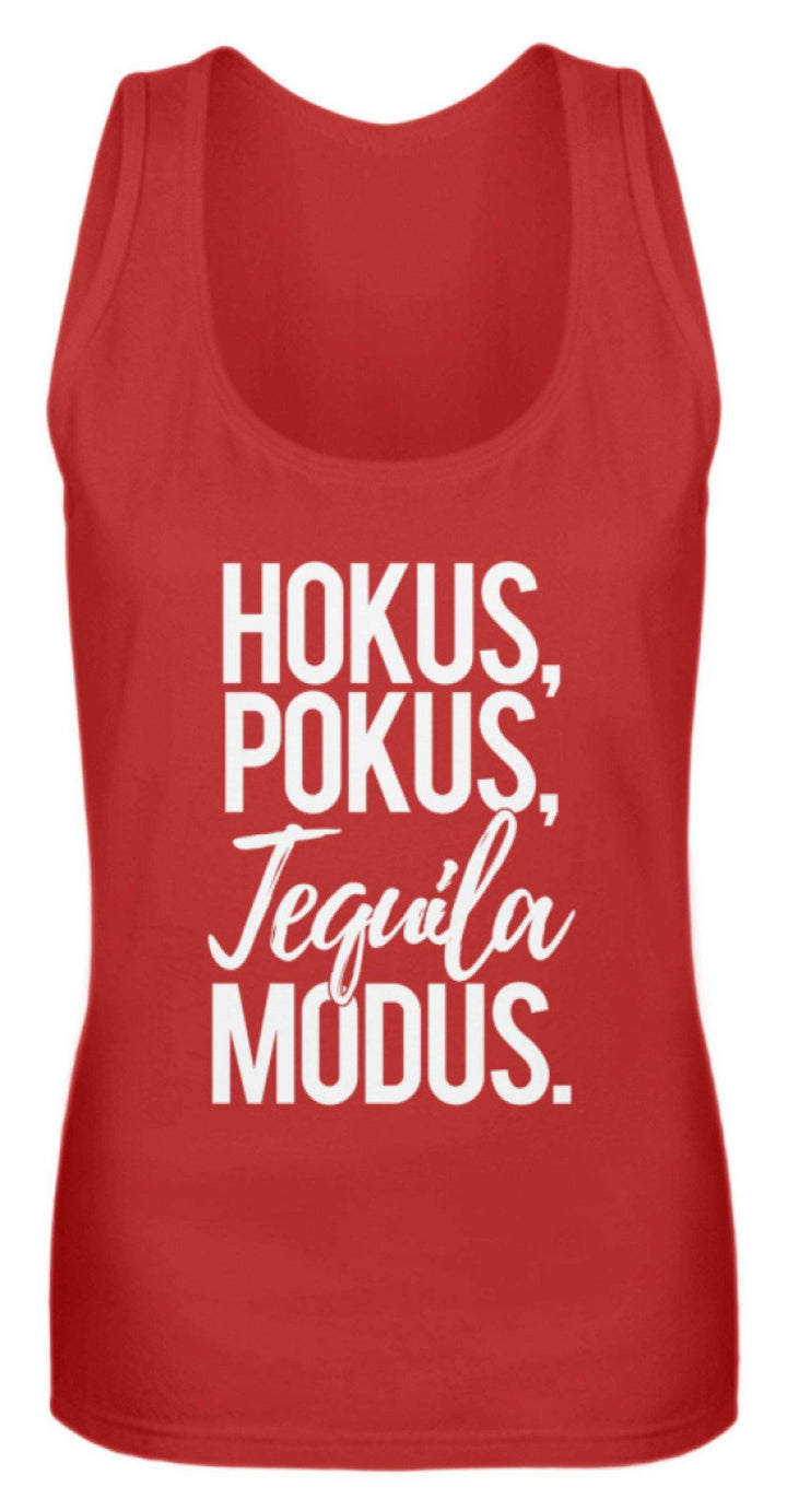 Hokus, Pokus, Tequila Modus  - Frauen Tanktop - Words on Shirts Sag es mit dem Mittelfinger Shirts Hoodies Sweatshirt Taschen Gymsack Spruch Sprüche Statement
