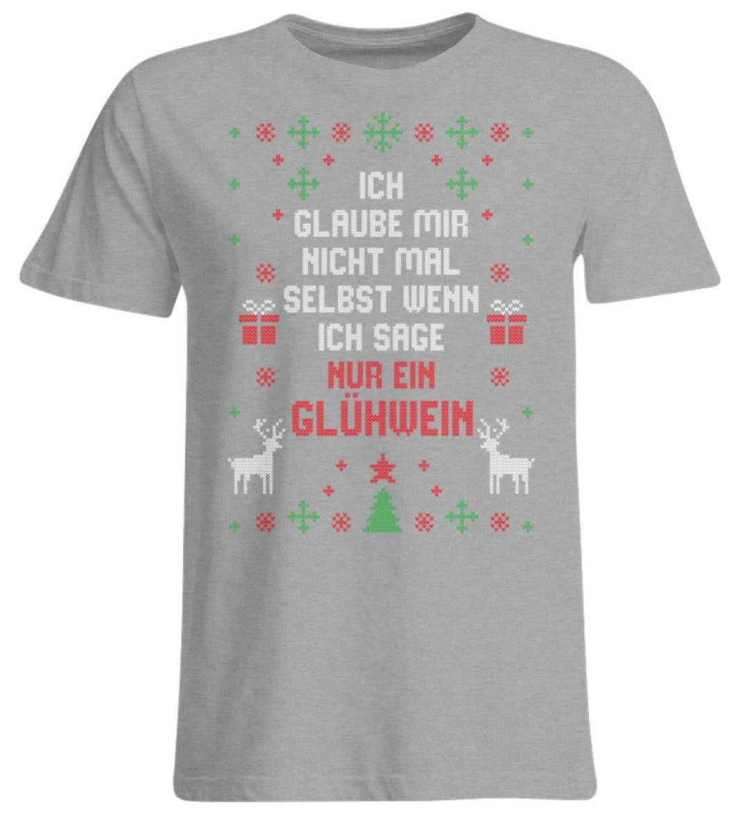 Nur ein Glühwein - Words on Shirts  - Übergrößenshirt - Words on Shirts Sag es mit dem Mittelfinger Shirts Hoodies Sweatshirt Taschen Gymsack Spruch Sprüche Statement