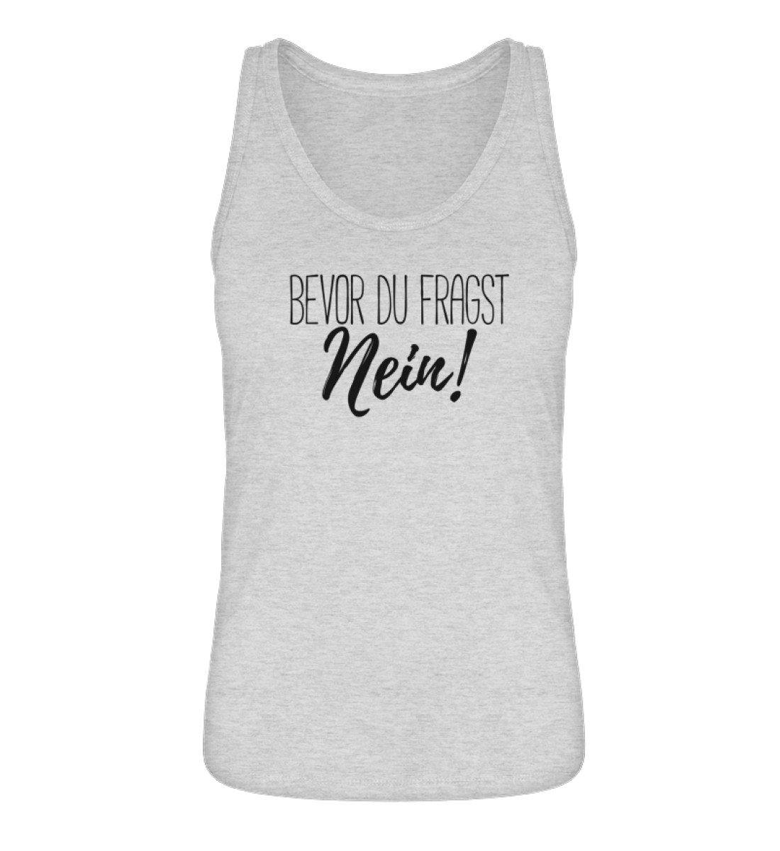 Bevor du fragst... Nein  - Damen Premium Organic Tanktop ST/ST