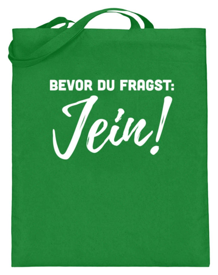Jein - Words on Shirts  - Jutebeutel (mit langen Henkeln) - Words on Shirts Sag es mit dem Mittelfinger Shirts Hoodies Sweatshirt Taschen Gymsack Spruch Sprüche Statement