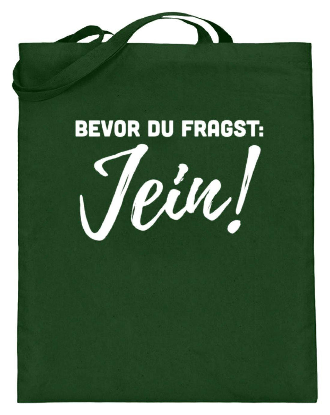 Jein - Words on Shirts  - Jutebeutel (mit langen Henkeln) - Words on Shirts Sag es mit dem Mittelfinger Shirts Hoodies Sweatshirt Taschen Gymsack Spruch Sprüche Statement