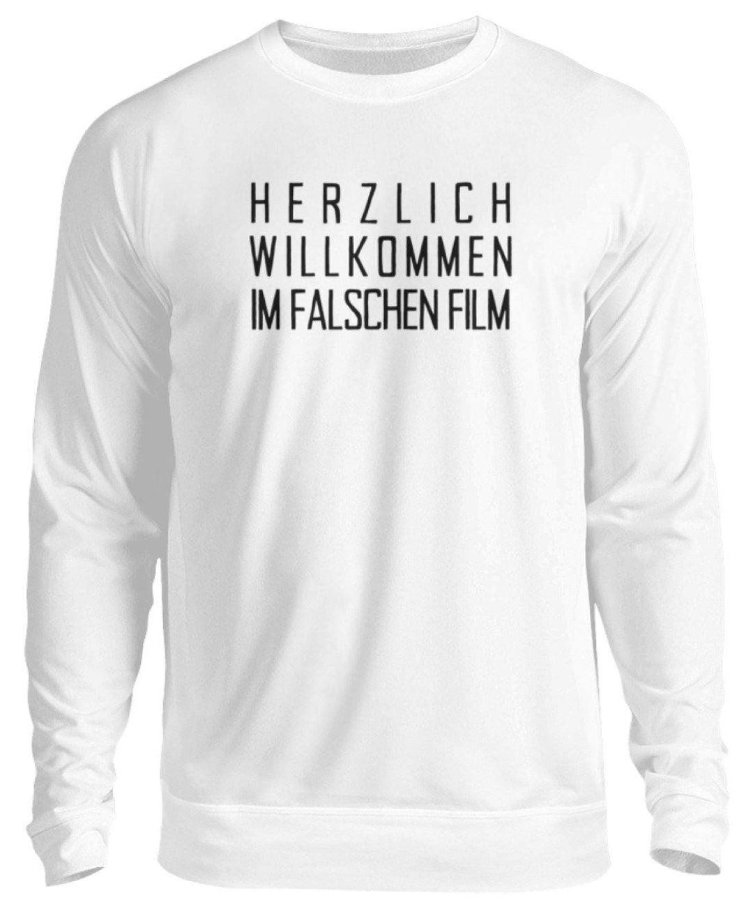 Willkommen im falschen Film /white  - Unisex Pullover - Words on Shirts Sag es mit dem Mittelfinger Shirts Hoodies Sweatshirt Taschen Gymsack Spruch Sprüche Statement