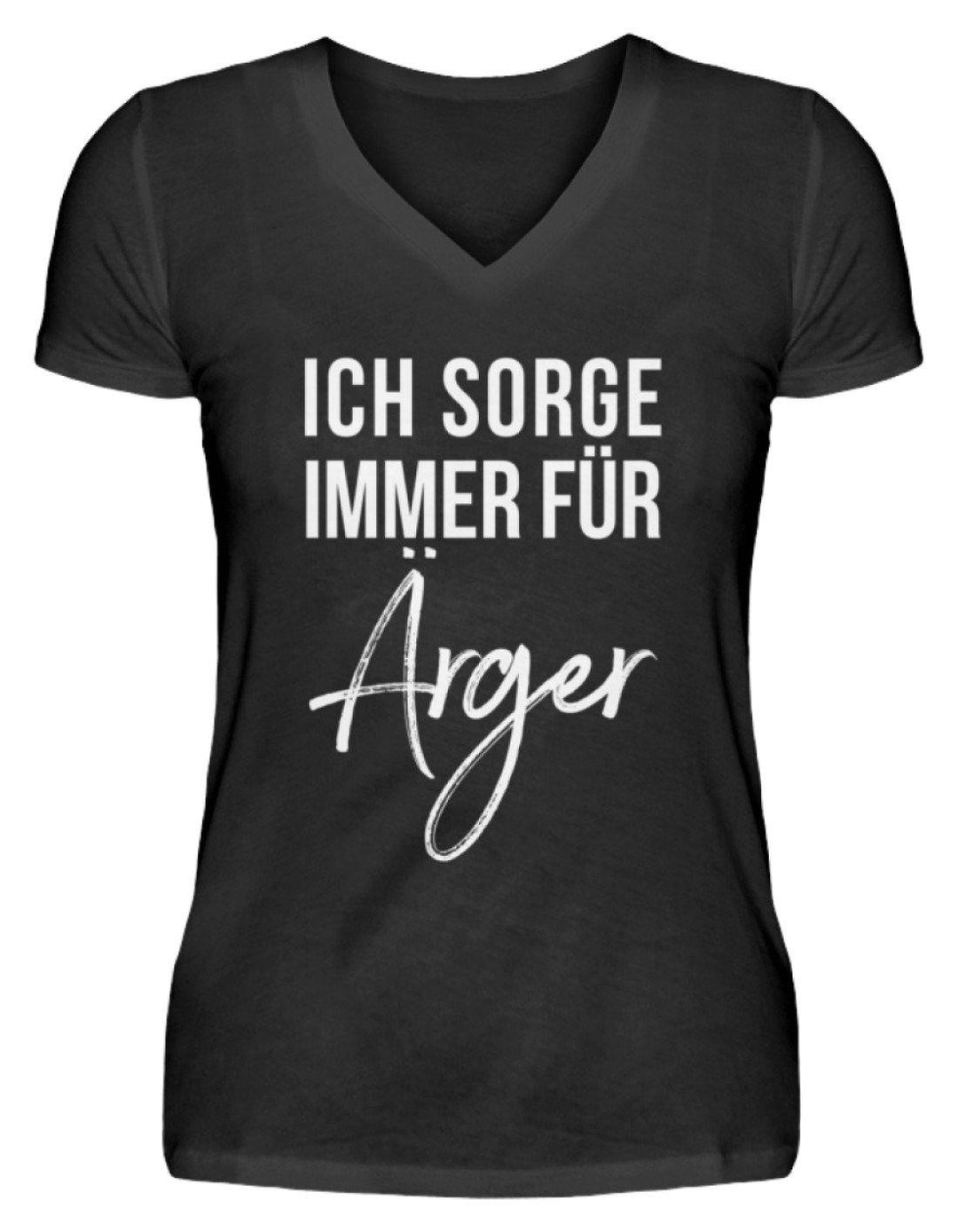 Ich sorge immer für Ärger - Words on Shirt  - V-Neck Damenshirt - Words on Shirts Sag es mit dem Mittelfinger Shirts Hoodies Sweatshirt Taschen Gymsack Spruch Sprüche Statement