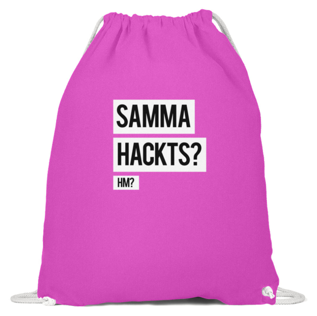 Samma Hackts? Hm?  - Baumwoll Gymsac - Words on Shirts