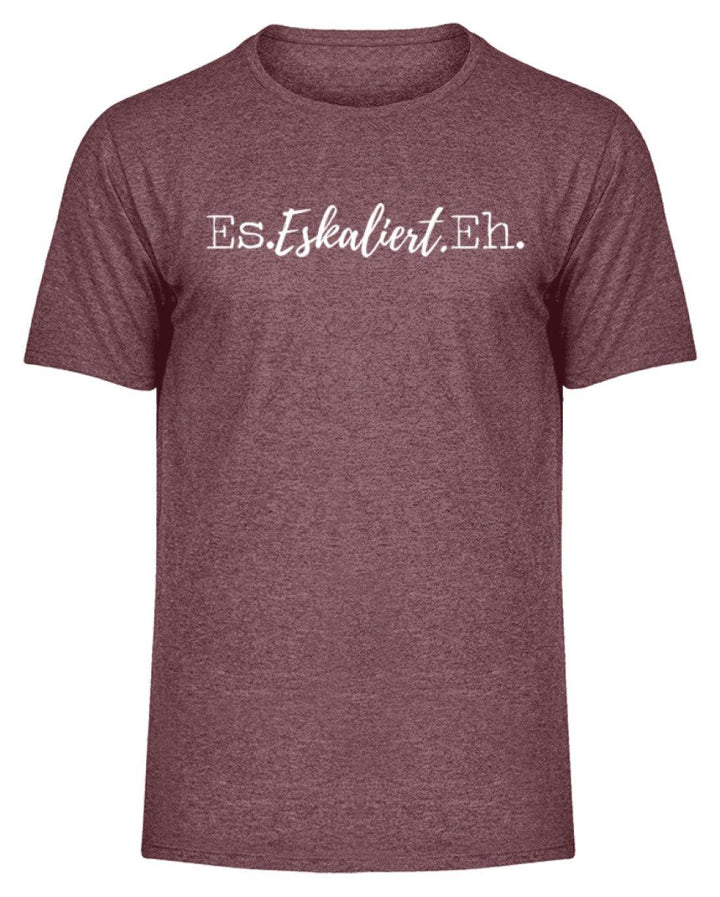 Es Eskaliert Eh - Words on Shirts (4)  - Herren Melange Shirt - Words on Shirts Sag es mit dem Mittelfinger Shirts Hoodies Sweatshirt Taschen Gymsack Spruch Sprüche Statement