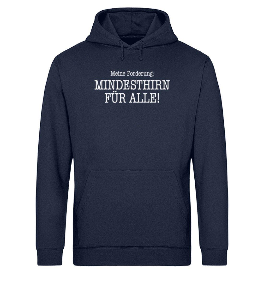 Mindesthirn für alle!  - Unisex Organic Hoodie