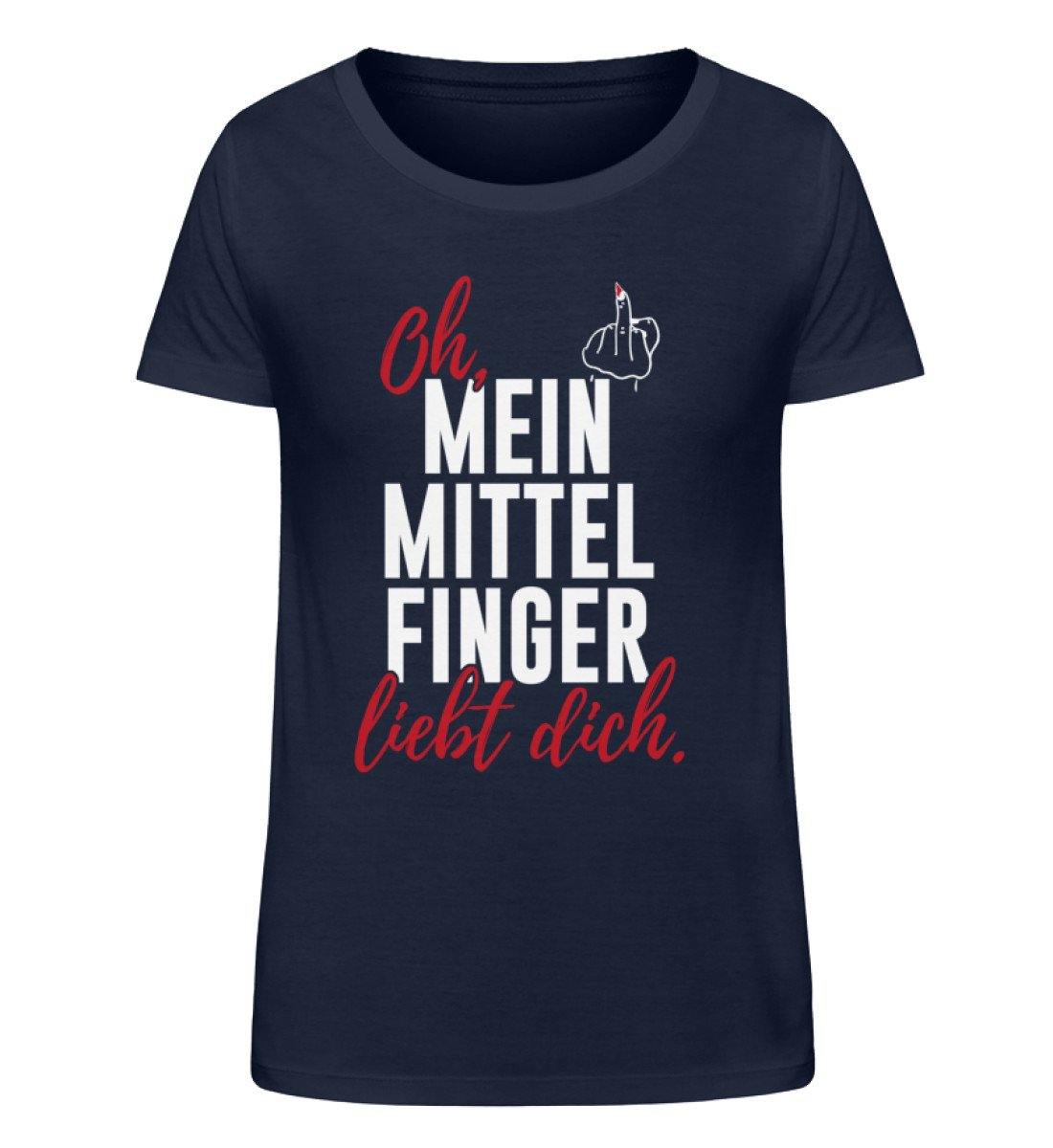 Oh, mein Mittelfinger liebt dich.  - Damen Organic Shirt