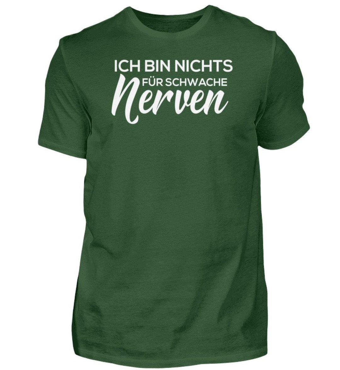 Schwache Nerve -  Words on Shirts - PR  - Herren Premiumshirt - Words on Shirts Sag es mit dem Mittelfinger Shirts Hoodies Sweatshirt Taschen Gymsack Spruch Sprüche Statement