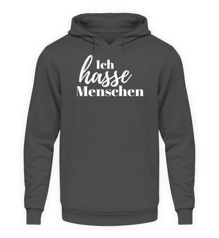 Ich hasse Menschen  - Unisex Kapuzenpullover Hoodie - Words on Shirts